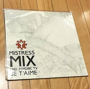 12inch MISTRESS MIX AND PSYCHIC TV Je T