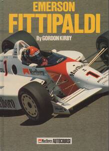 洋書☆ エマーソン・フィッティパルディ/ゴードン・カービィ Emerson Fittipaldi DRIVER PROFILES シリーズ5