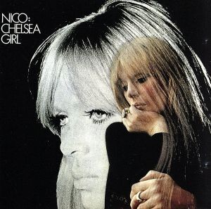 【輸入盤】Chelsea Girl/ニコベルベット・アンダーグラウンド