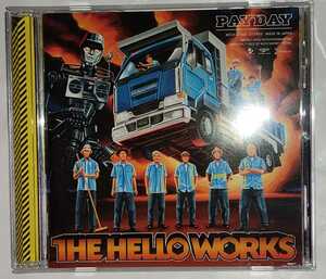 ザ・ハローワークス THE HELLO WORKS /PAYDAY （スチャダラパー/SLY MONGOOSE/ロボ宙（脱線3）)