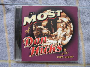 CD　ダンヒックス　The Most of Dan Hicks & His Hot Licks　輸入盤・中古品