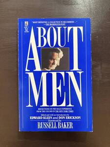 About Men: Reflections on the Male Experience by Edward Klein & Don Erickson, 1988 Simon & Schuster