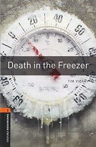 [A11639889]Death in the Freezer (Oxford Bookworms Series)