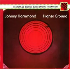 CD Johnny Hammond Higher Ground  ZK40692  /00110