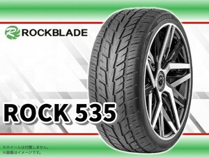 24年製 ロックブレード ROCK 535 285/35R22 106W XL □4本送料込み総額 38,000円