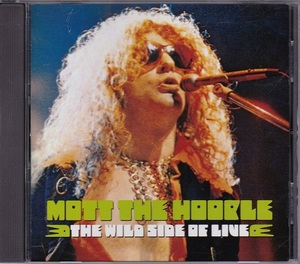 ■CD★モット・ザ・フープル/The Wild Side of Live★初期LIVE■