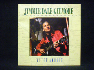 JIMMIE DALE GILLMORE/AFTER AWHILE