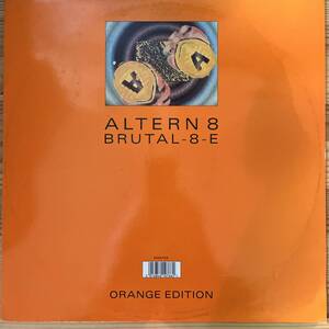 UK盤 12”. Altern 8 Brutal-8-E (Orange Edition). NWKT59