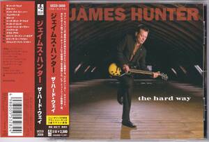 ☆JAMES HUNTER(ジェイムス・ハンター)/The Hard Way◆08年発表のアラン・トゥーサンが3曲に参加した超大名盤◇レア国内盤の帯付＆美品★