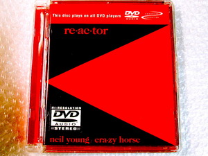 DVDオーディオAudio最高音質!!ニール・ヤング RE-AC-TOR/Reactorリアクター/Neil Young & Crazy Horse/超傑作!!!超極上ロック!!!廃盤超レア