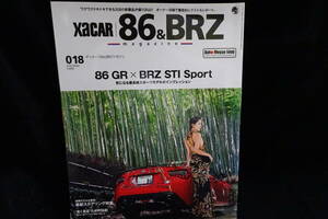 XACAR 86&BRZ MAGAZINE 018 （ザッカー86&BRZマガジン 018）