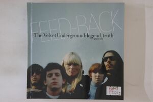 輸入BOOKS Book Feed Back Velvet Underground : Legend, Truth VELVETUNDERGROUND MUNSER /00860