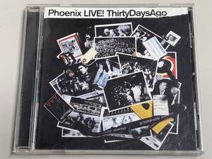 【CD美品】Phoenix Live! Thirty Days Ago/サーティー・デイズ・アゴー/フェニックス【輸入盤】