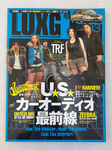 ★LUXG ラグジー 2007年 3月号 TRF