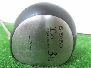 ♪S-YARD エスヤード T.301 3 1/2W フェアウェイウッド 16°/純正 シャフト NEW DESIGNED GRAPHITE SHAFT FLEX-R1 G0844♪