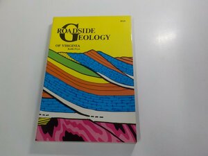 A2134◆Roadside Geology of Virginia Keith Frye シミ・汚れ・書込み有 ☆