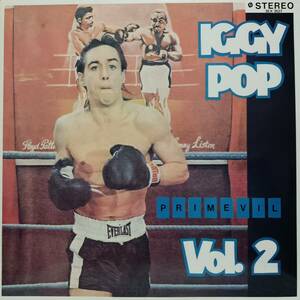 オーストラリアLP 高音質プライベート Iggy Pop / Primevil Vol.2 1984年 Happy Porpak SEX 3527 Iguanas Mona 収録 Stooges やソロ音源