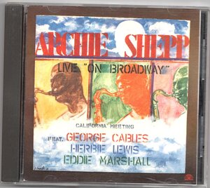 ♪Archie Shepp Quartet Feat.George Cables-California Meeting/Live "On Broadway"♪