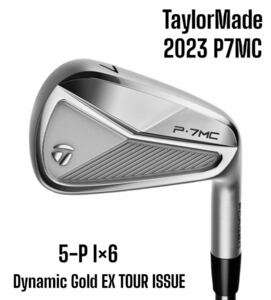 TaylorMade テーラーメイド 2023 P7MC アイアン 5-P 6本セット Dynamic Gold EX TOUR ISSUE