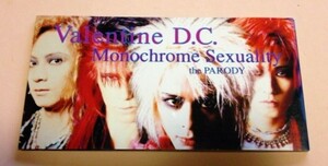 8cmCD Valentine D.C 「Monochrome Sexuality / the PARODY / Monochrome Sexuality(TV MIX)」
