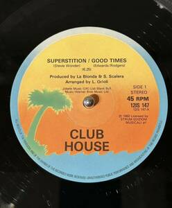 UK盤　SUPERSTITION / GOOD TIMES - CLUB HOUSE (12