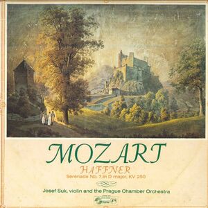 LP Mozart, Josef Suk, Violin And The Prague Chamber Orchestra Haffner - Serenade No.7 In D Major, Kv250 SMS2562 /00260