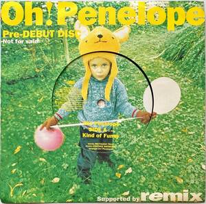 試聴●プロモ非売品7インチ Oh ! Penelope Pre-DEBUT DISC B面これのみ収録★JAPAN 7inch★渋谷系 詩人の血 辻睦詞 渡辺善太郎