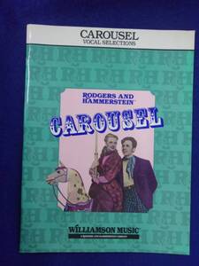 5114 洋書★CAROUSEL RODGERS AND HAMMERSTEINロジャース&ハマースタイン VOCAL SELECTIONS WILLIAMSON MUSIC