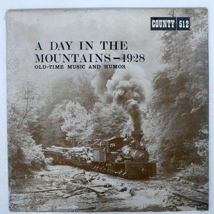 US盤 VA/A DAY IN THE MOUNTAINS - 1928/COUNTY 512