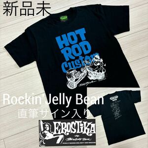 新品■EROSTIKA■Rockin Jelly Bean直筆サイン入 Tシャツ S 黒 ブラック エロスティカ HOTROD CUSTOM SHOW2009 デッドストック