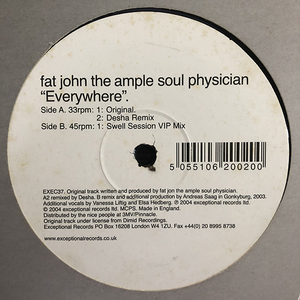 Fat Jon The Ample Soul Physician / Everywhere [Exceptional EXEC 37] 