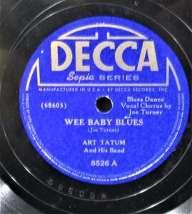 BLUES/JAZZ 78rpm● Art Tatum And His Band W/JOE TURNER Wee Baby Blues(T-BONE WALKERもカヴァー)/ Battery Bounce[US 