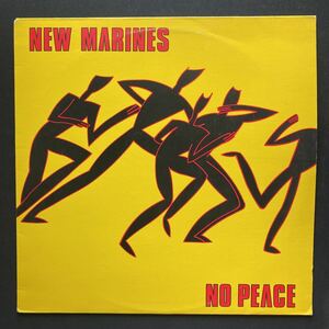 LP NEW MARINES / NO PEACE