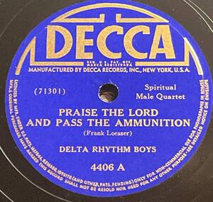 DECCA Records DELTA RHYTHM BOYS ・PRAISE THE LORD AND PASS THE AMMUNITION / DRY BONES SP盤/78レコード