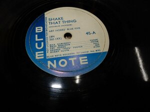 SP 78☆人気のBLUE NOTE☆45-A:SHAKE THAT THING☆45-B: APEX BLUES☆ART HODES