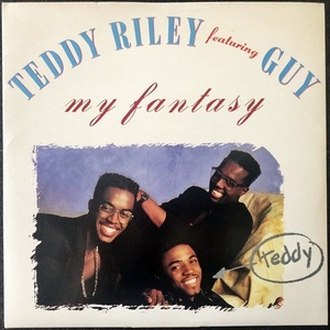 【Disco & Soul 7inch】Teddy Riley Featuring Guy / My Fantasy