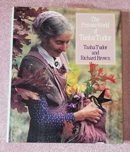 洋書 ターシャ デューダ－のプライベートワールド The Private World of Tasha Tudor