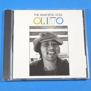 CD　オリト / イモータル・ソウル　ORITO / THE IMMORTAL SOUL　2008年　日本盤　R&B　ソウル