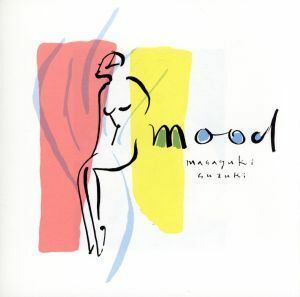 ｍｏｏｄ／鈴木雅之