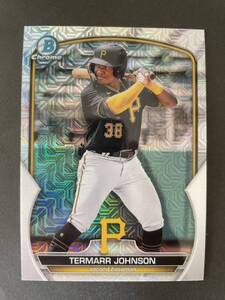 【パイレーツ プロスペクト2位】 TOPPS 2023 BOWMAN MEGA BOX #BCP-88 CHROME MOJO reflector TERMARR JOHNSON テルマー・ジョンソン