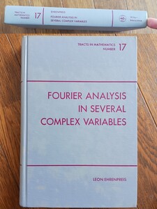 FOURIER ANALYSIS IN SEVERAL COMPLEX VARIABLES/TRACTS IN MATHEMATICS NUMBER 17 EHRENPREIS/Wiley-Interscience社/匿名配送/送料無料