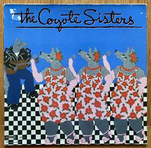 ◆COYOTE SISTERS/コヨーテ・シスターズ◆独盤LP/THE COYOTE SISTERS//LEAH KUNKEL/RENEE ARMAND/MARTY GWINN