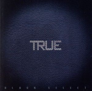 TRUE(豪華版)/BLACK VELVET