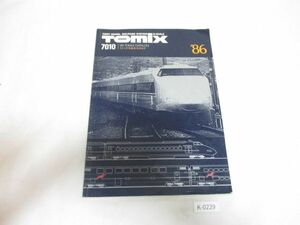 229K【当時物】トミックスTOMIX◆総合カタログ 7010 1986年◆旧トミーTOMY/鉄道模型RAILROAD SYSTEM/NゲージN-SCALE/