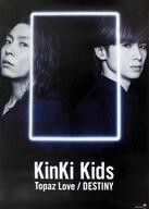 中古ポスター(男性) B3ミニポスターA KinKi Kids 「CD Topaz Love/DESTINY 初回盤A」 先着購入特典