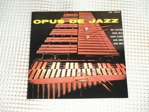 国内初期 廃盤 Milt Jackson ミルト ジャクソン Opus De Jazz / Frank Wess Kenny Clarke Hank Jones Eddie Jones K32Y 6082 SAVOY 名盤