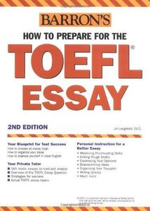 [A01091935]How to Prepare for the TOEFL Essay (Barron