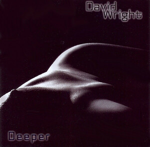 David Wright/Deeper,CD,未開封新品2005年UK盤：Genre: Electronic Style: Downtempo, Ambient