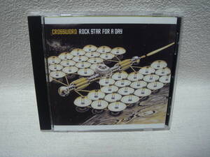 CROSSWORD　/　ROCK STAR FOR A DAY　盤面良好！