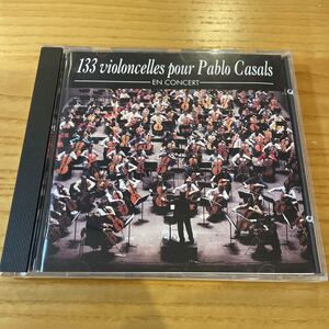 ■ CD 133 violoncelles pour Pablo Casals EN CONCERT VOGUE VG 651 645007 カザルス　１３３人のチェロ